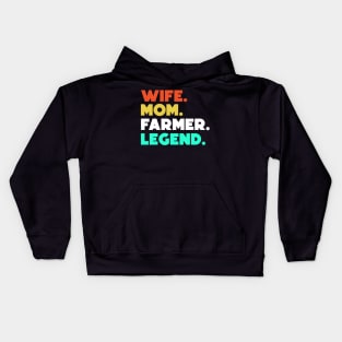 Wife.Mom.Farmer.Legend. Kids Hoodie